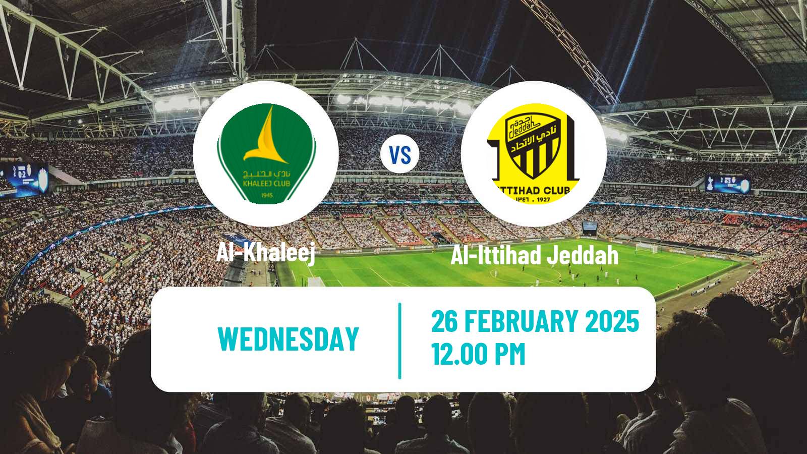 Soccer Saudi Professional League Al-Khaleej - Al-Ittihad Jeddah