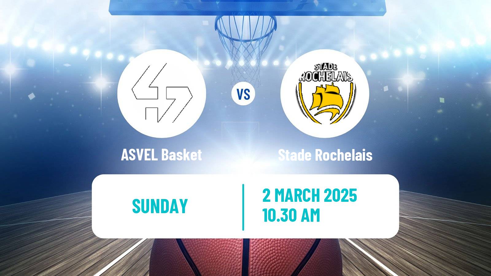 Basketball French LNB ASVEL Basket - Stade Rochelais