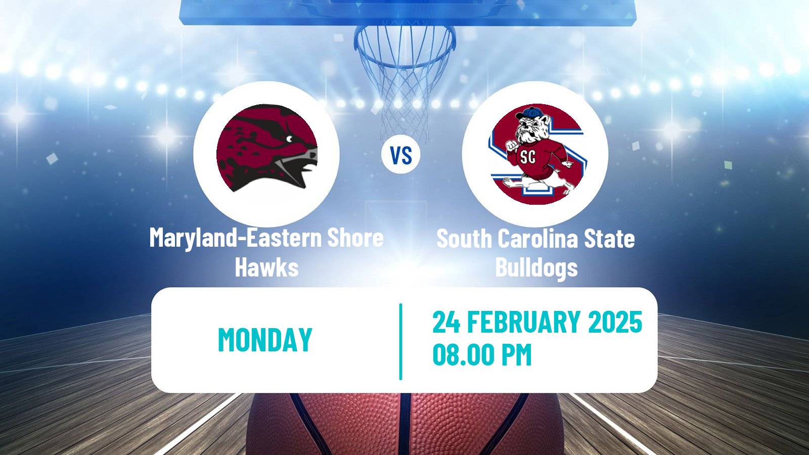 Basketball NCAA College Basketball Maryland-Eastern Shore Hawks - South Carolina State Bulldogs