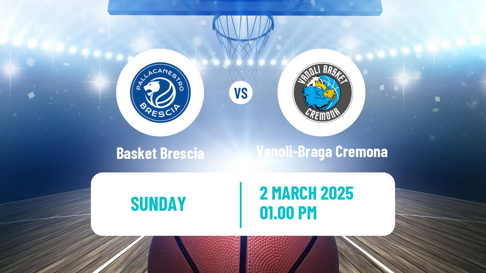 Basketball Italian Lega A Basketball Basket Brescia - Vanoli-Braga Cremona