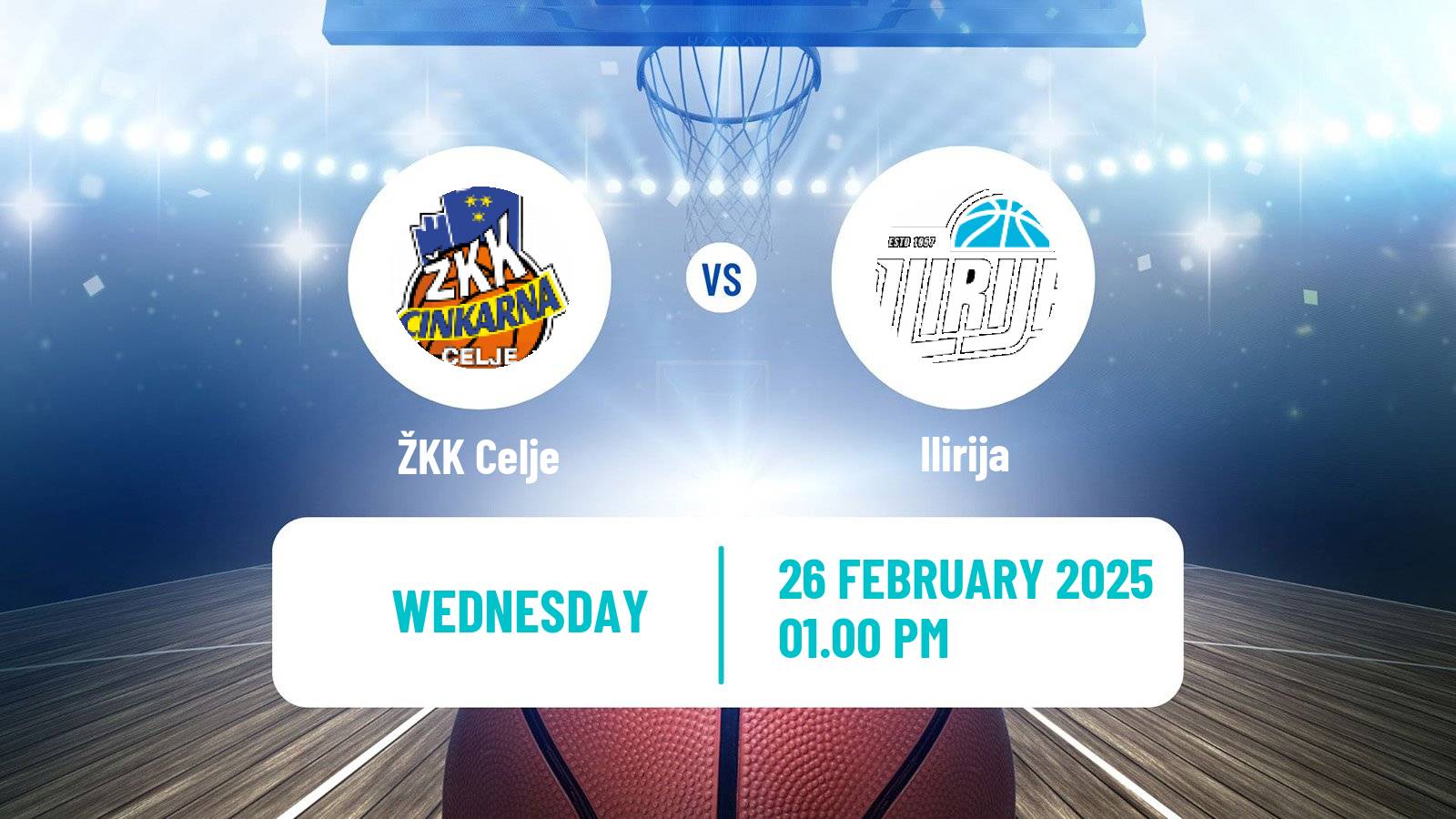 Basketball Slovenian Liga Basketball Women Celje - Ilirija
