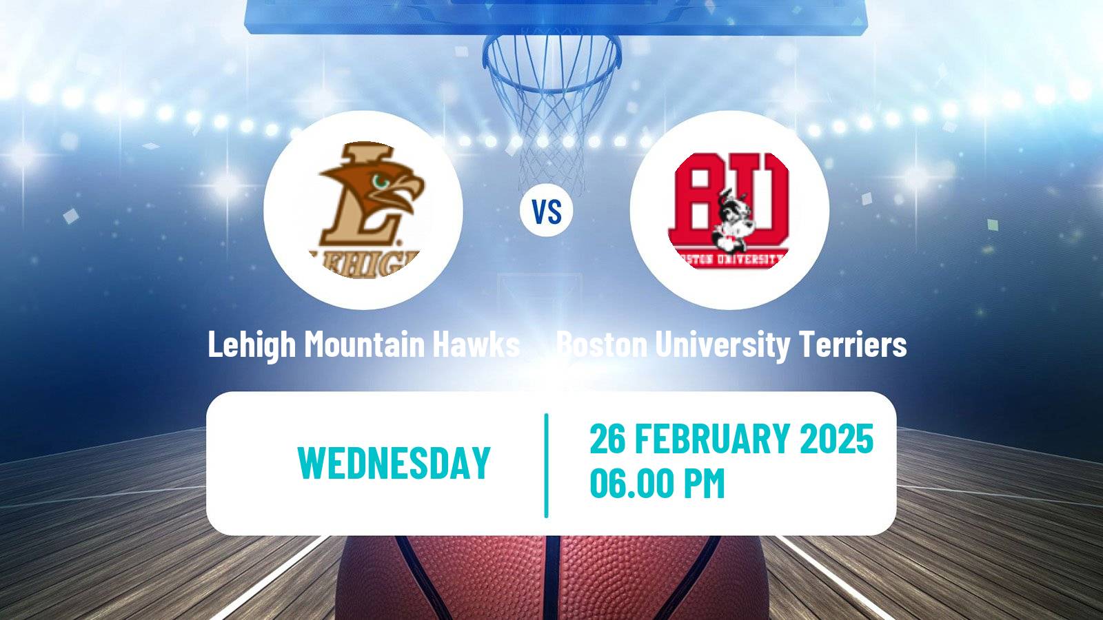 Basketball NCAA College Basketball Lehigh Mountain Hawks - Boston University Terriers