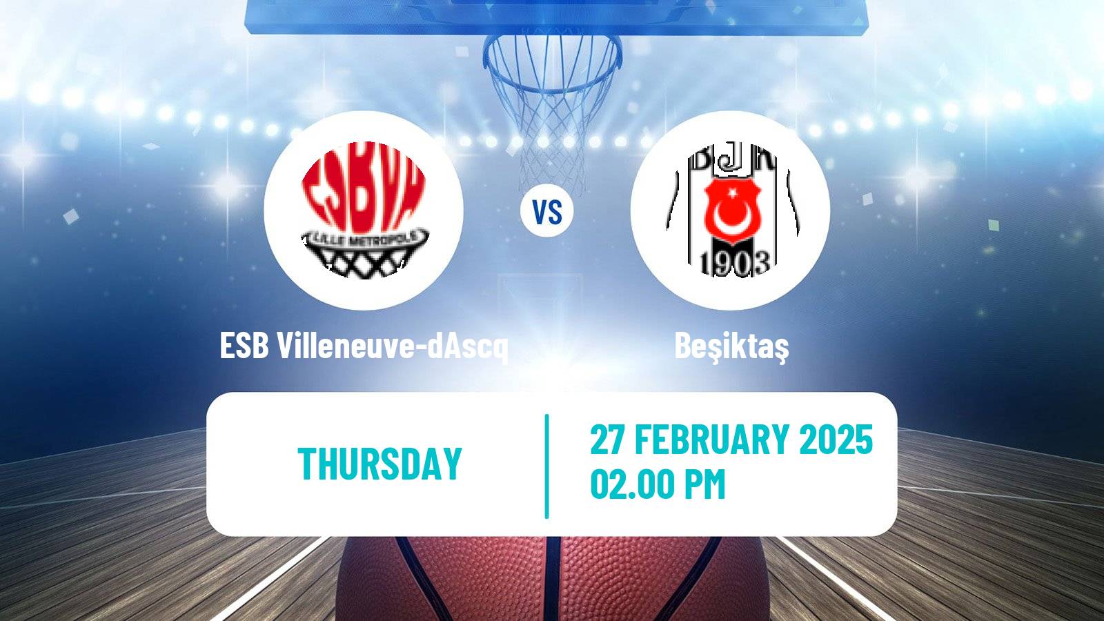 Basketball Eurocup Women ESB Villeneuve-dAscq - Beşiktaş