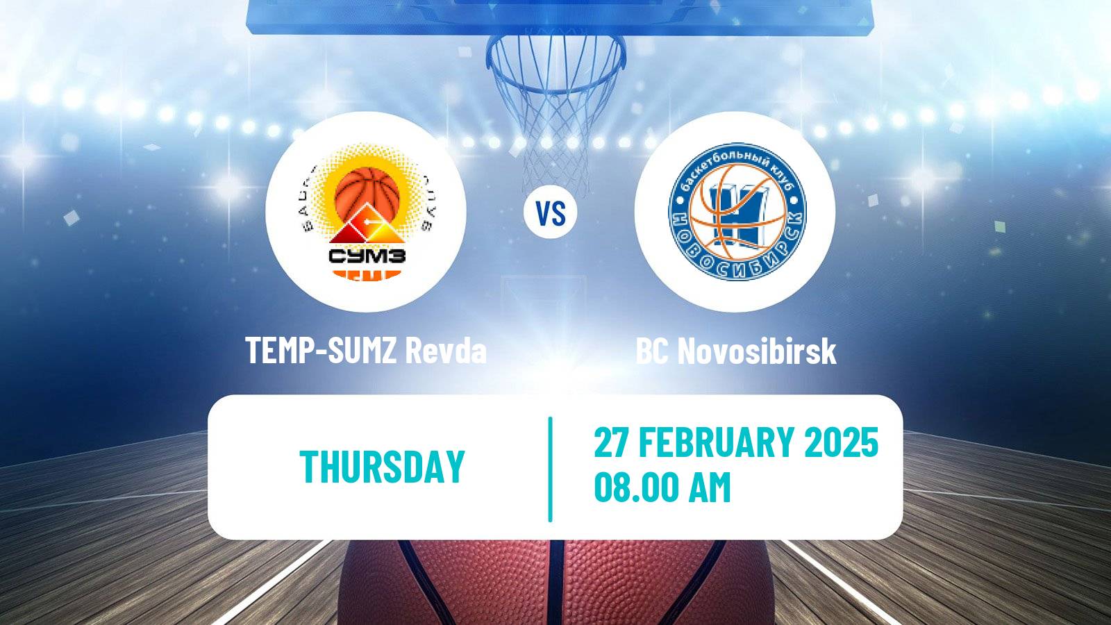 Basketball Russian Super League Basketball TEMP-SUMZ Revda - BC Novosibirsk