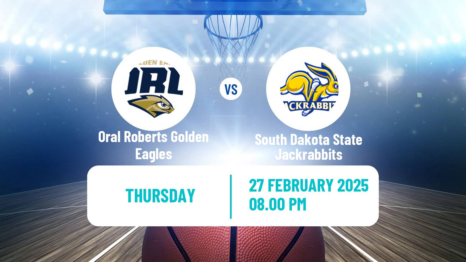 Basketball NCAA College Basketball Oral Roberts Golden Eagles - South Dakota State Jackrabbits