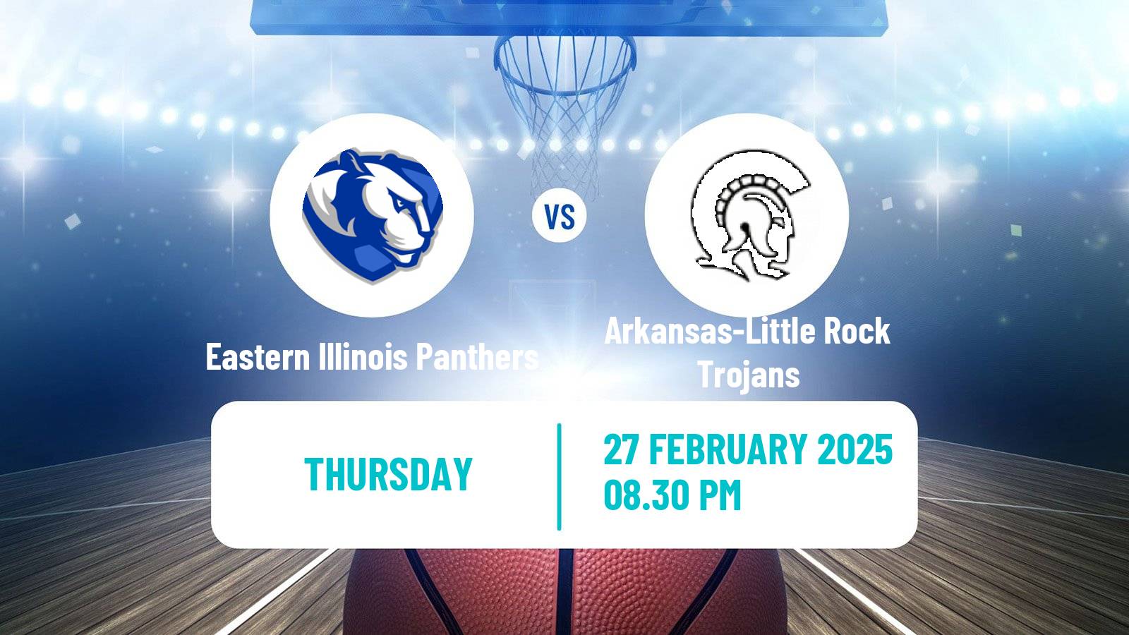 Basketball NCAA College Basketball Eastern Illinois Panthers - Arkansas-Little Rock Trojans