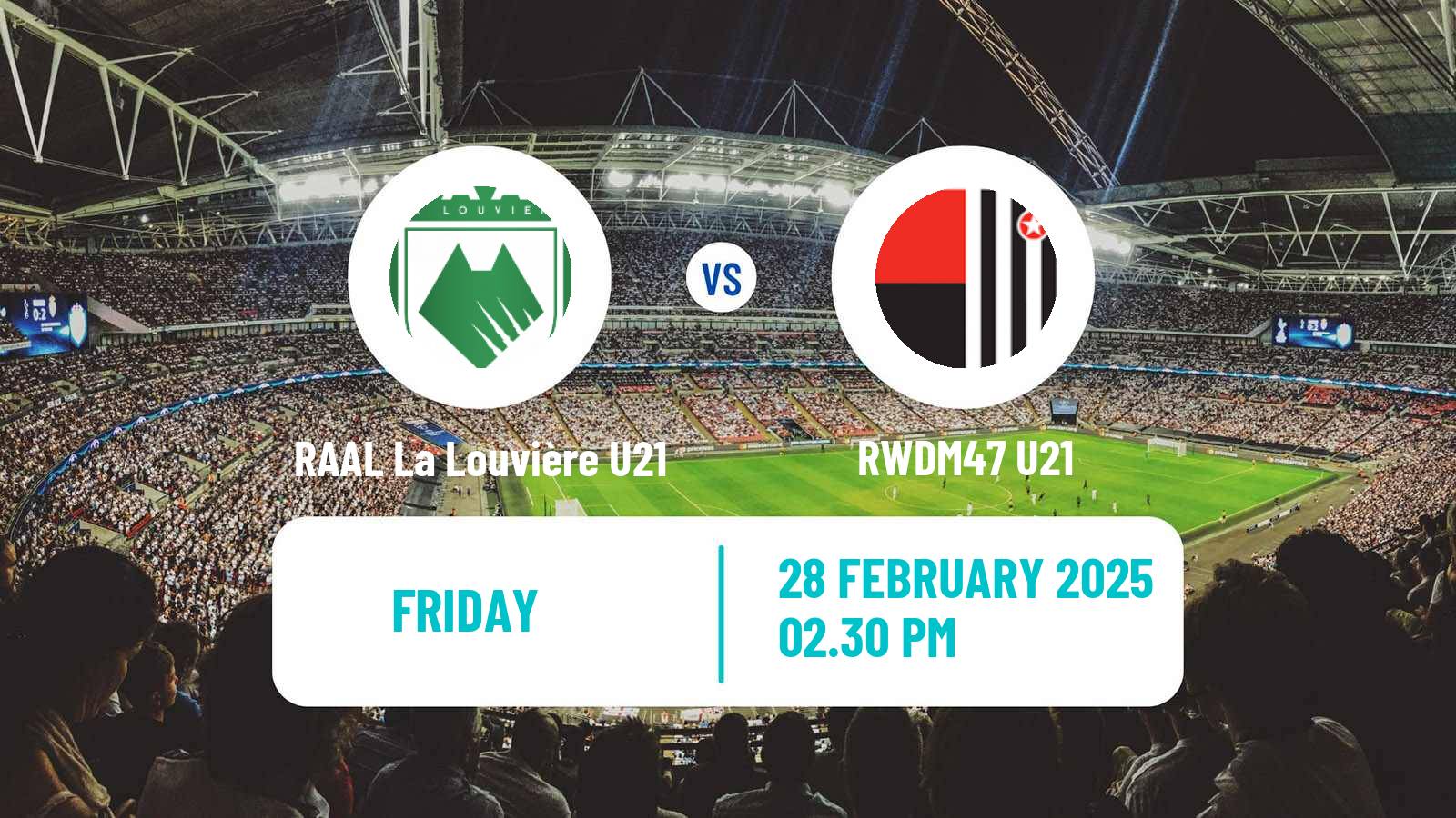 Football Belgian Pro League U21 RAAL La Louvière U21 - RWDM47 U21