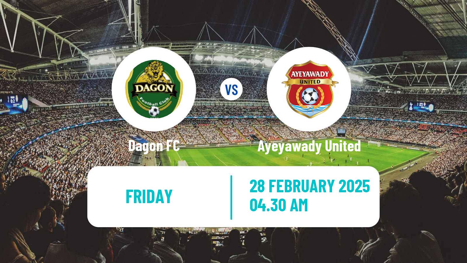 Soccer Myanmar National League Dagon - Ayeyawady United