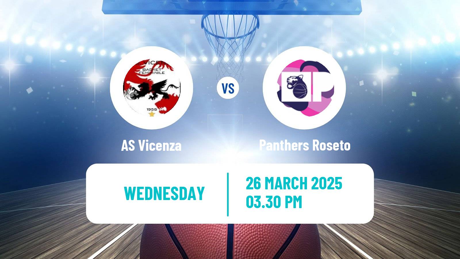 Basketball Serie A2 Basketball Women Group B Vicenza - Panthers Roseto