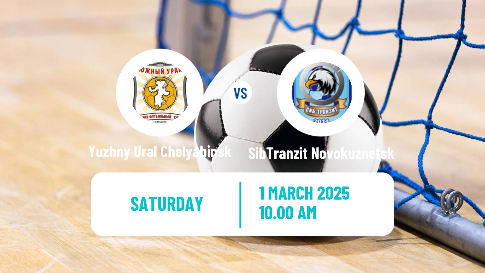 Futsal Russian Second Division Futsal Yuzhny Ural Chelyabinsk - SibTranzit Novokuznetsk