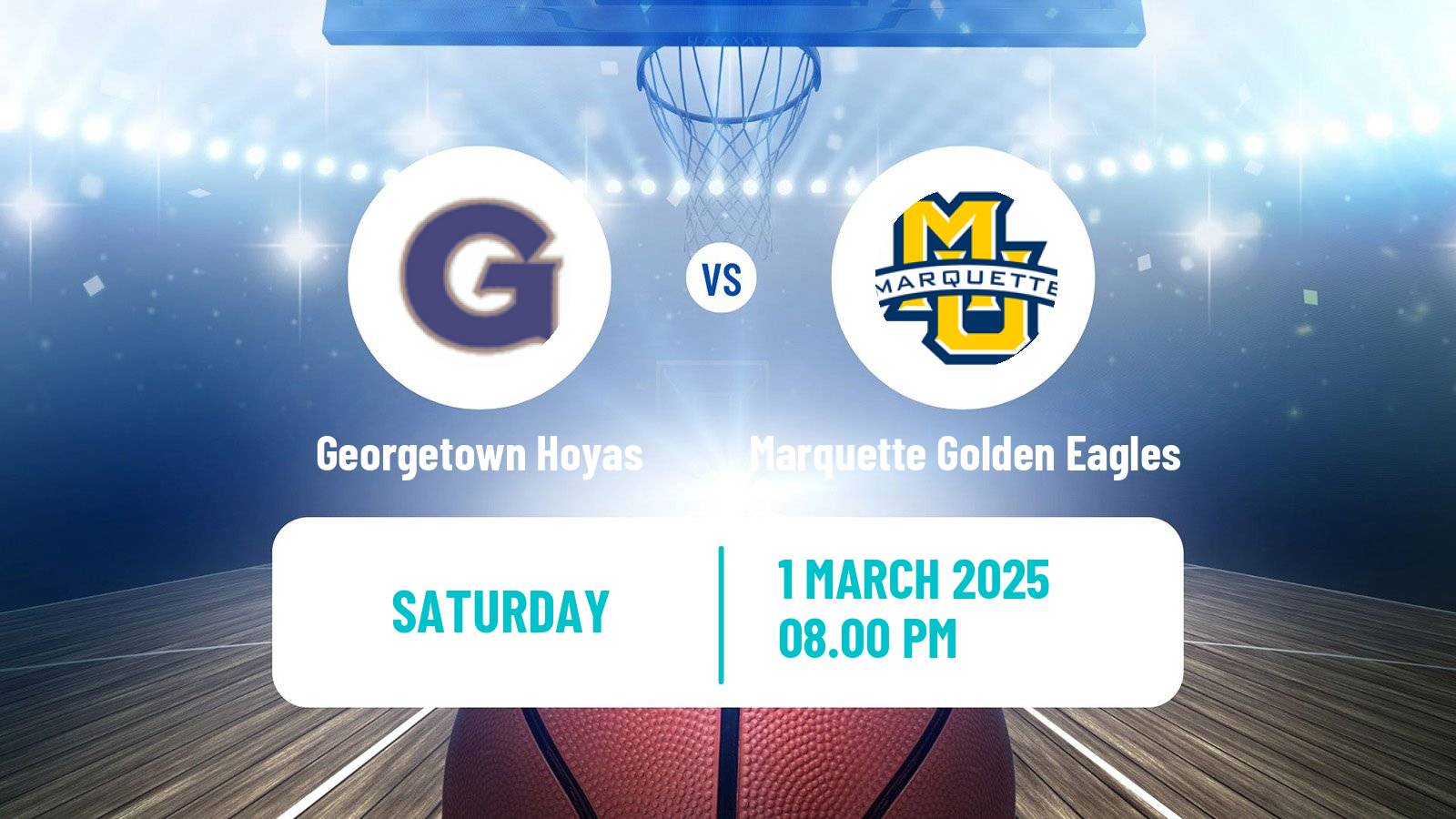 Basketball NCAA College Basketball Georgetown Hoyas - Marquette Golden Eagles