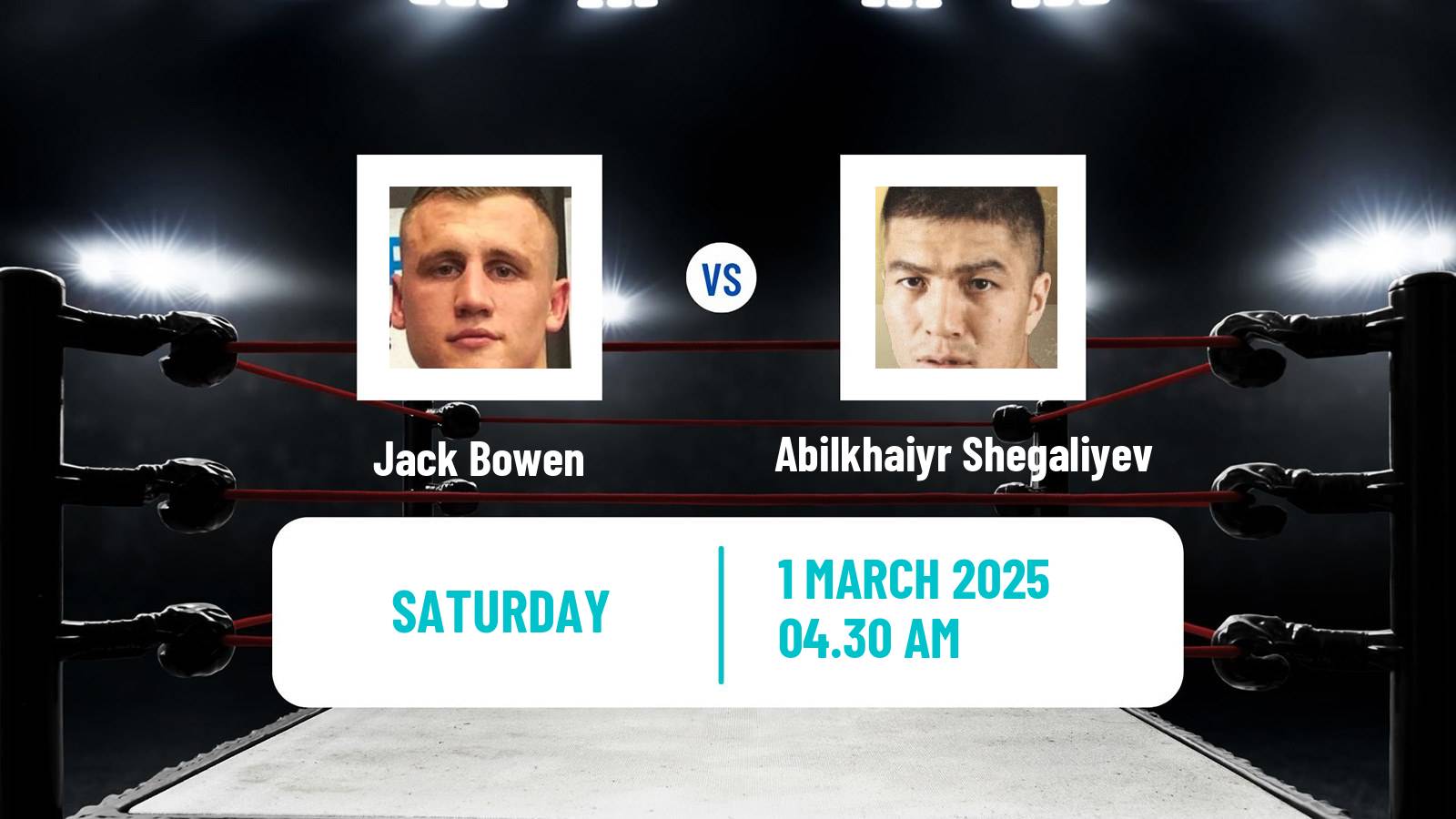 Boxing Super Middleweight Others Matches Men Jack Bowen - Abilkhaiyr Shegaliyev