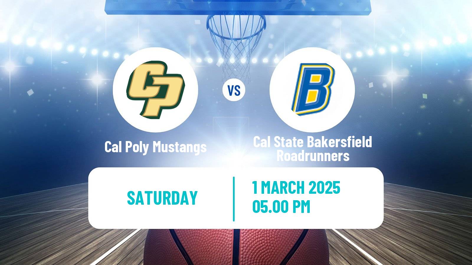 Basketball NCAA College Basketball Cal Poly Mustangs - Cal State Bakersfield Roadrunners