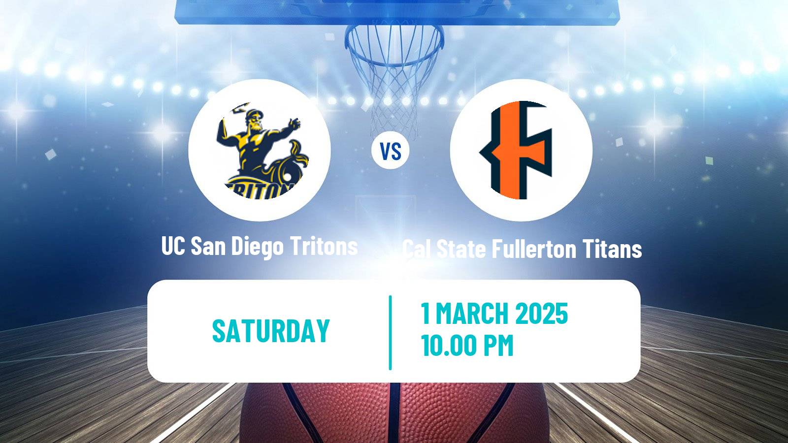 Basketball NCAA College Basketball UC San Diego Tritons - Cal State Fullerton Titans