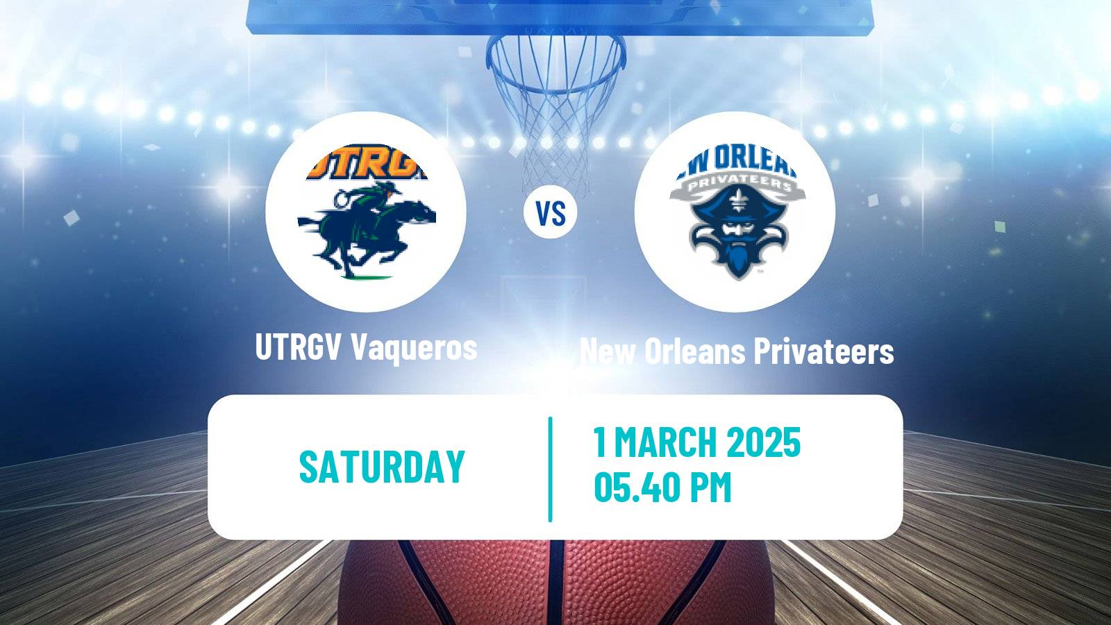 Basketball NCAA College Basketball UTRGV Vaqueros - New Orleans Privateers