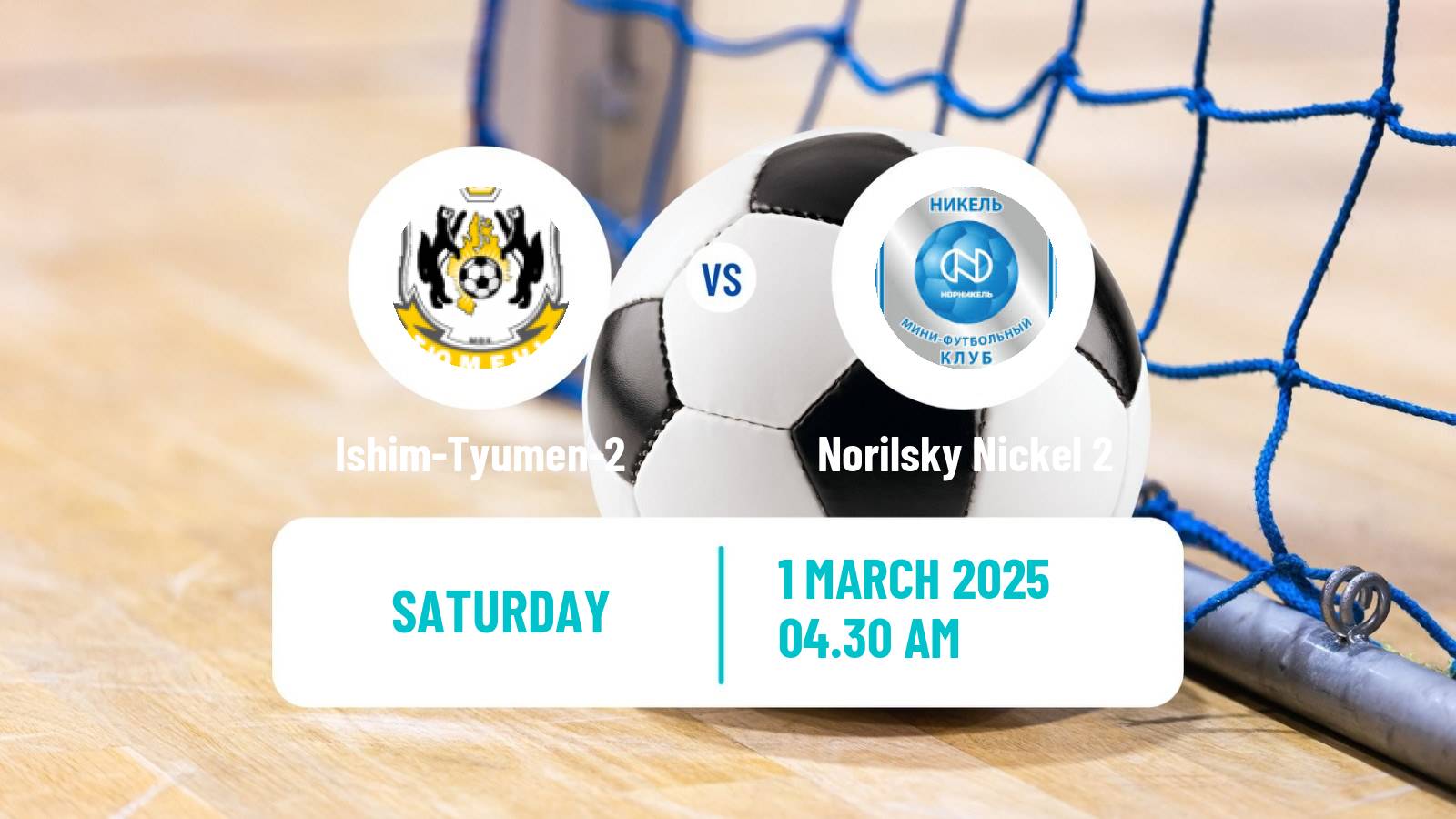 Futsal Russian Second Division Futsal Ishim-Tyumen-2 - Norilsky Nickel 2