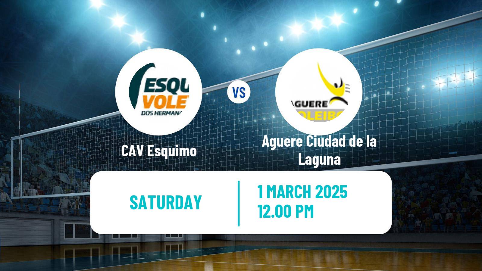 Volleyball Spanish SuperLiga Volleyball Women CAV Esquimo - Aguere Ciudad de la Laguna