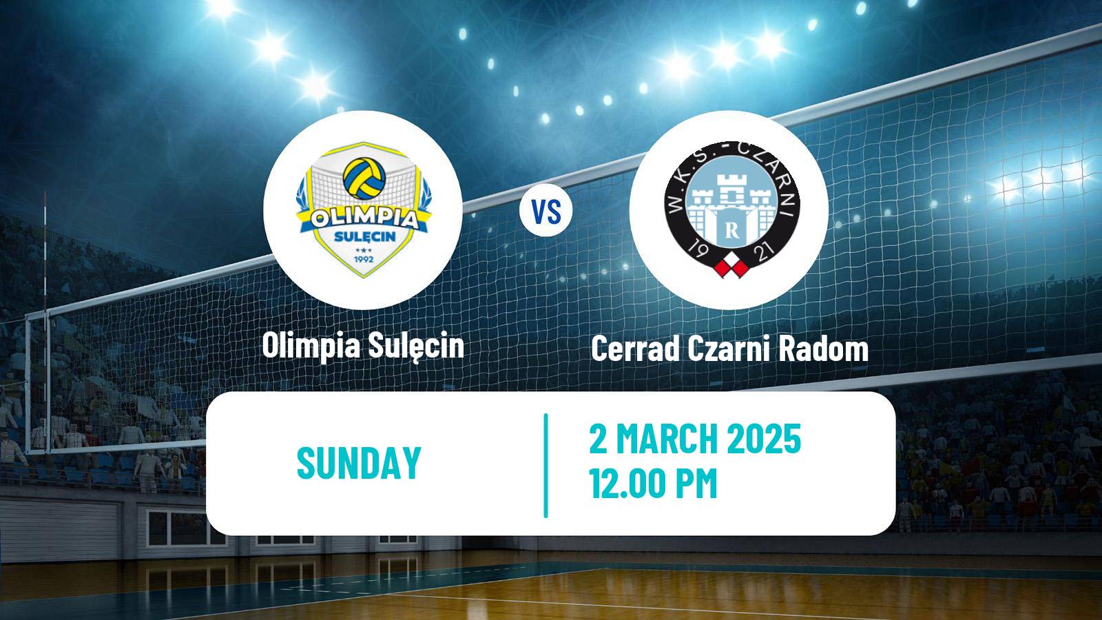 Volleyball Polish I Liga Volleyball Olimpia Sulęcin - Cerrad Czarni Radom