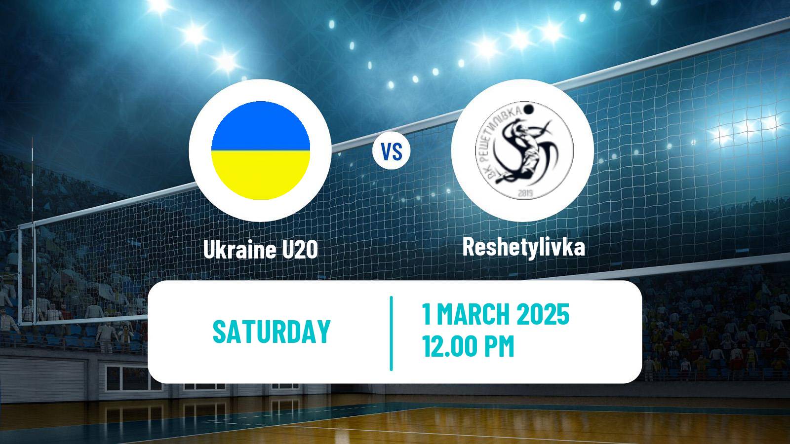Volleyball Ukrainian Super League Volleyball Ukraine U20 - Reshetylivka