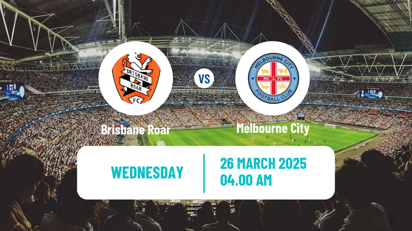 Soccer Australian A-League Women Brisbane Roar - Melbourne City