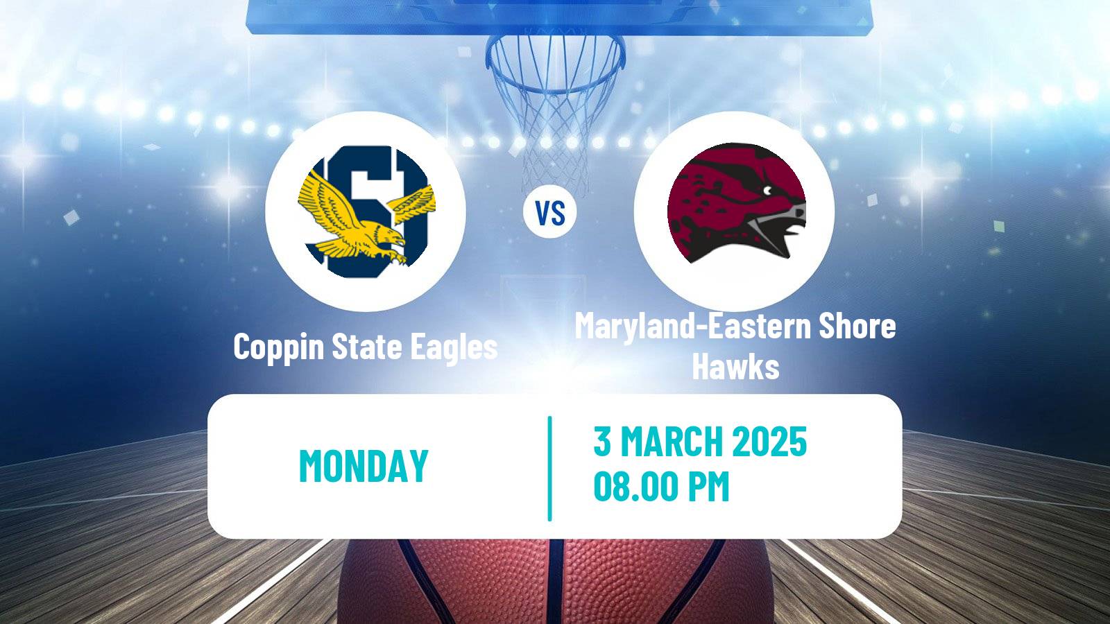 Basketball NCAA College Basketball Coppin State Eagles - Maryland-Eastern Shore Hawks