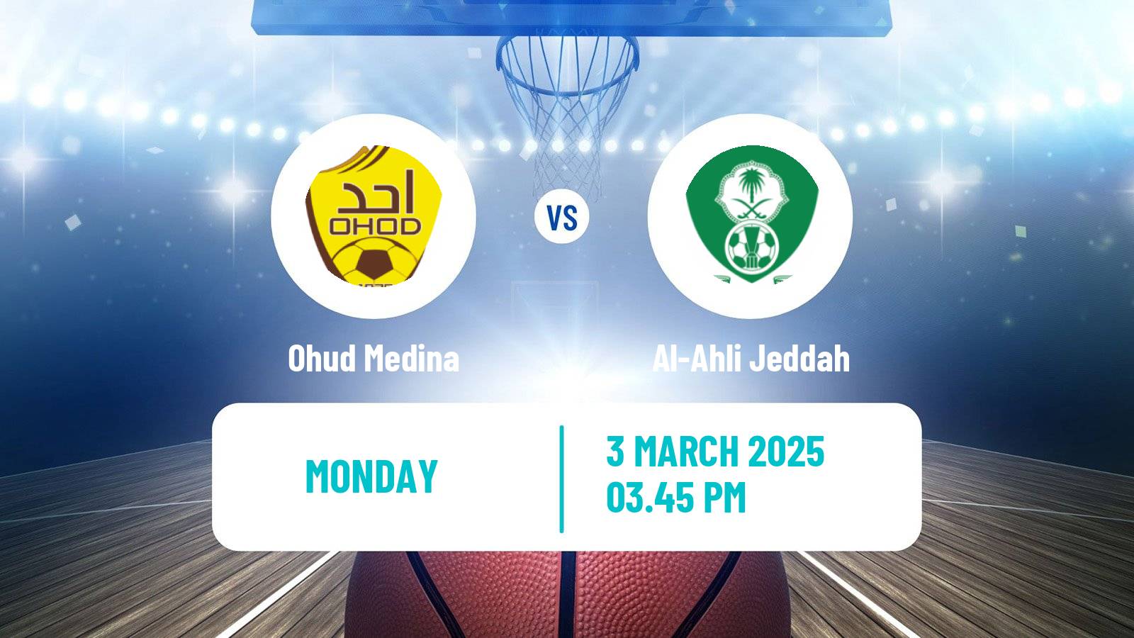 Basketball Saudi Premier League Basketball Ohud Medina - Al-Ahli Jeddah
