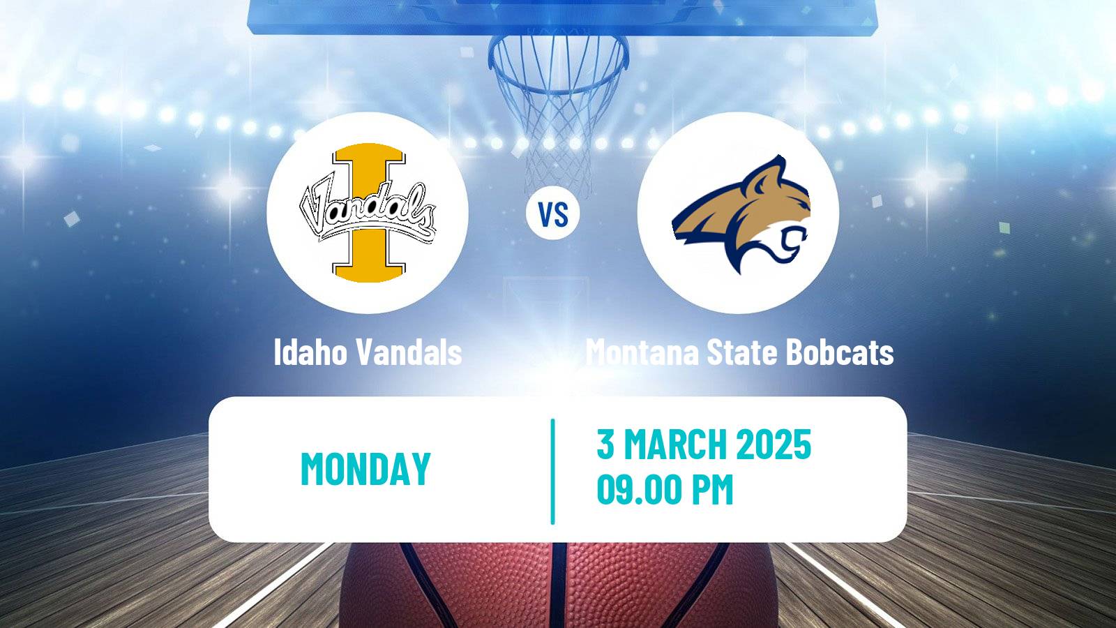 Basketball NCAA College Basketball Women Idaho Vandals - Montana State Bobcats