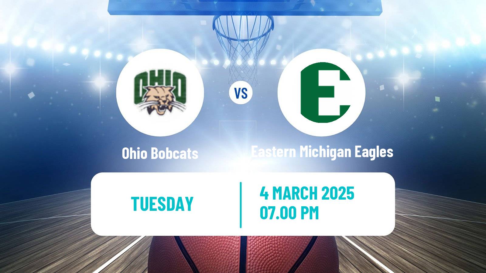 Basketball NCAA College Basketball Ohio Bobcats - Eastern Michigan Eagles