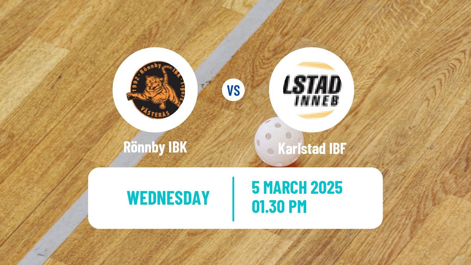 Floorball Swedish Superligan Floorball Women Rönnby IBK - Karlstad IBF