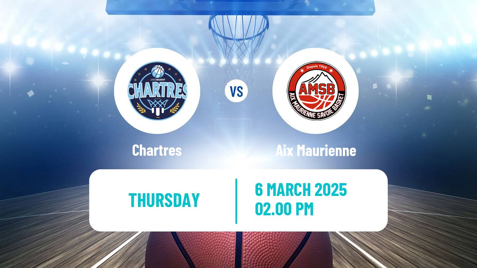 Basketball French LNB Pro B Chartres - Aix Maurienne