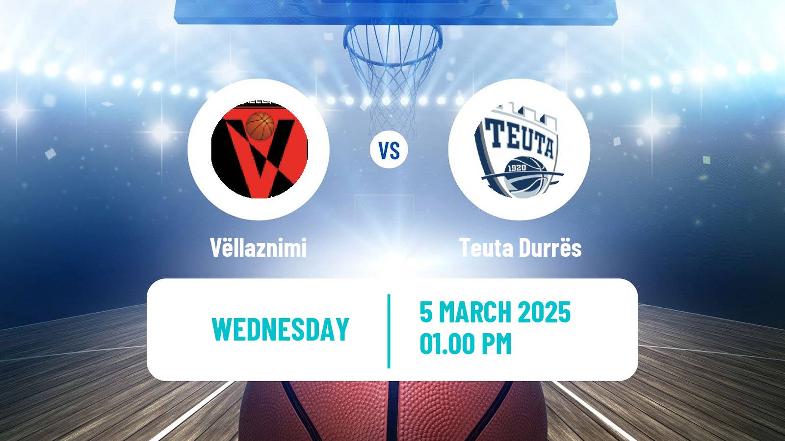 Basketball Liga Unike Basketball Vëllaznimi - Teuta Durrës