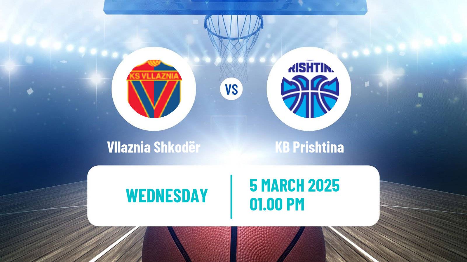 Basketball Liga Unike Basketball Vllaznia Shkodër - Prishtina
