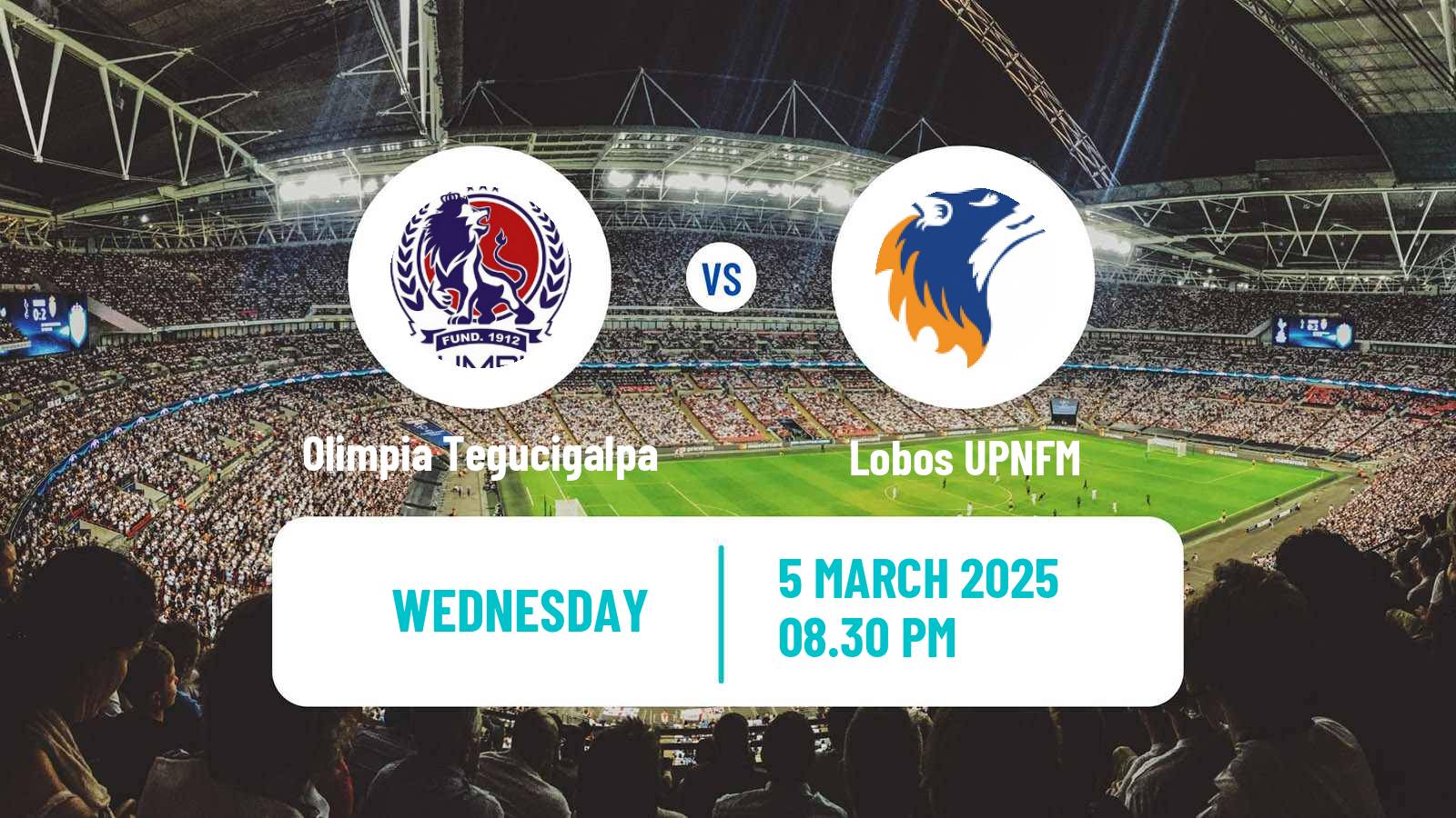 Soccer Honduras Liga Nacional Olimpia Tegucigalpa - Lobos UPNFM