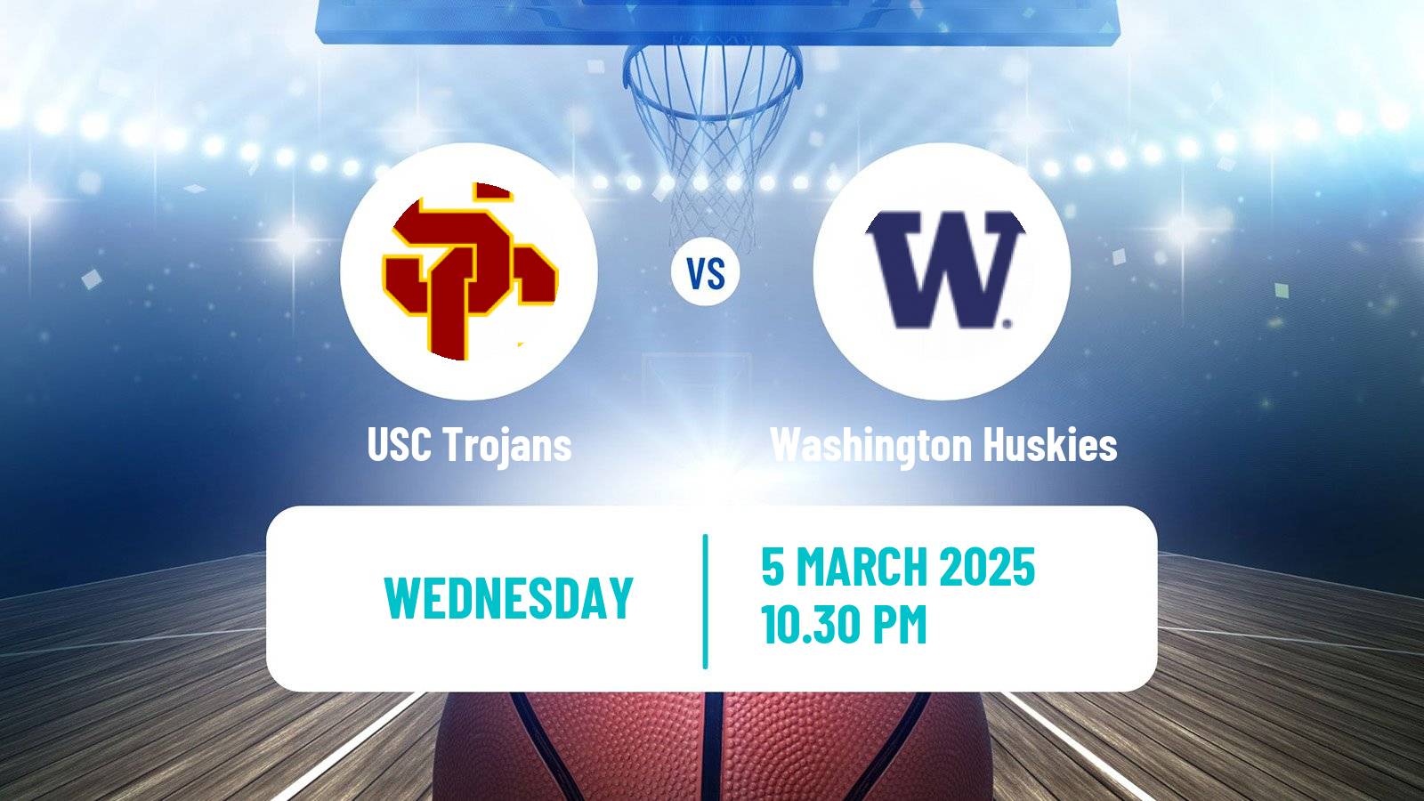 Basketball NCAA College Basketball USC Trojans - Washington Huskies