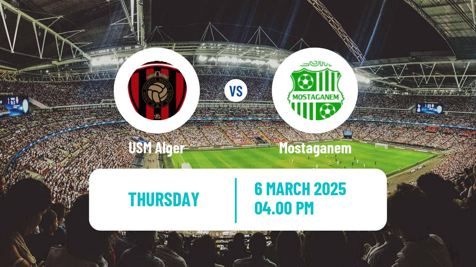 Soccer Algerian Ligue 1 USM Alger - Mostaganem
