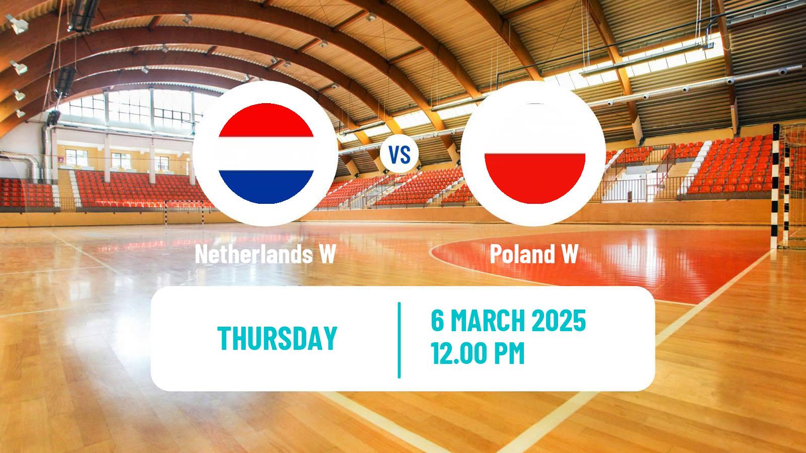 Handball Golden League Handball - Netherlands Women Netherlands W - Poland W