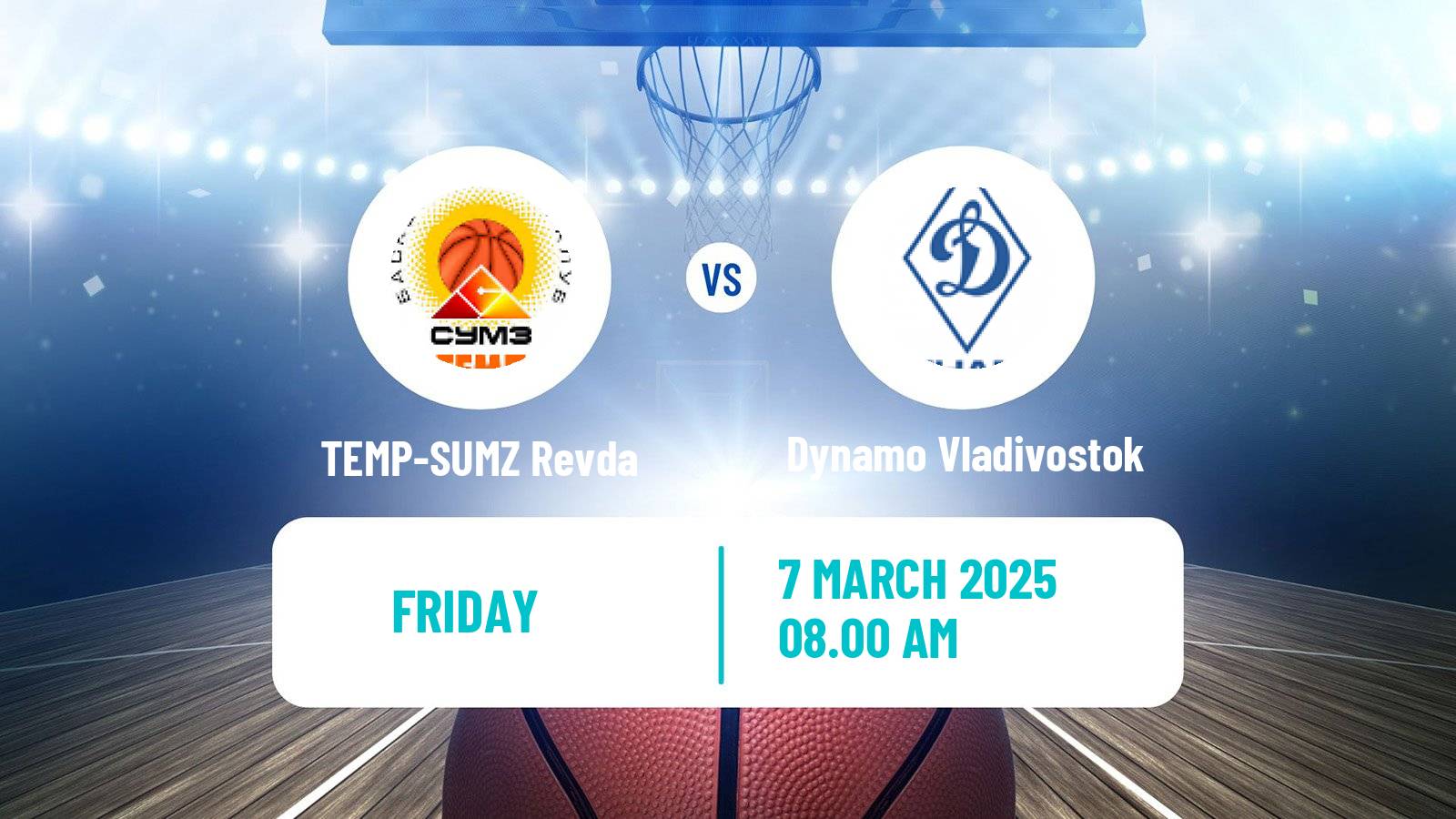 Basketball Russian Super League Basketball TEMP-SUMZ Revda - Dynamo Vladivostok