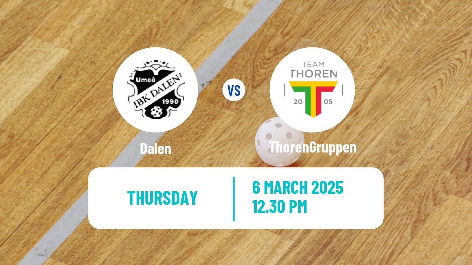Floorball Swedish Superligan Floorball Women Dalen - ThorenGruppen