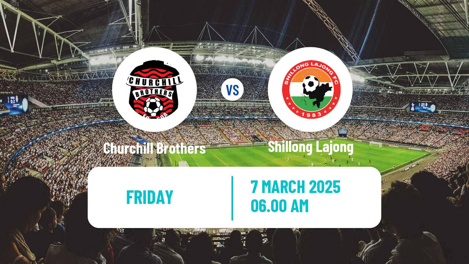 Soccer Indian I-League Churchill Brothers - Shillong Lajong