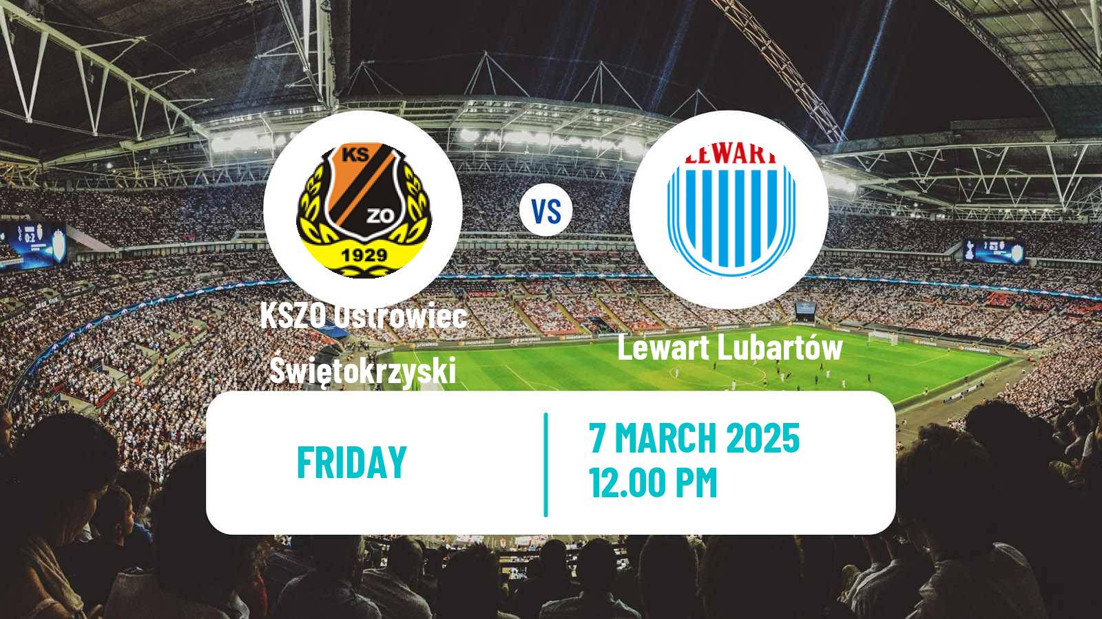 Soccer Polish Division 3 - Group IV KSZO Ostrowiec Świętokrzyski - Lewart Lubartów