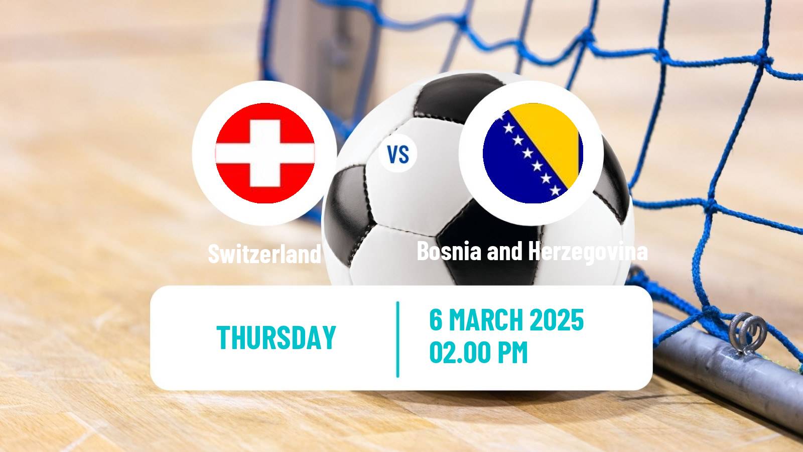 Futsal UEFA Futsal Euro Switzerland - Bosnia and Herzegovina