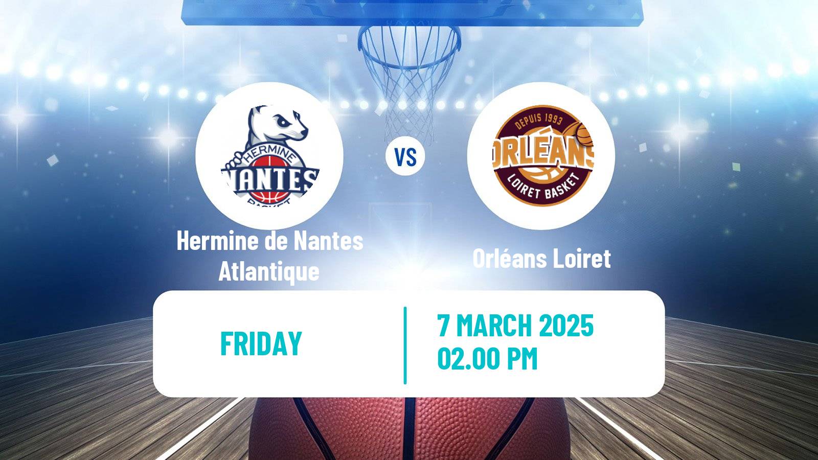 Basketball French LNB Pro B Hermine de Nantes Atlantique - Orléans Loiret