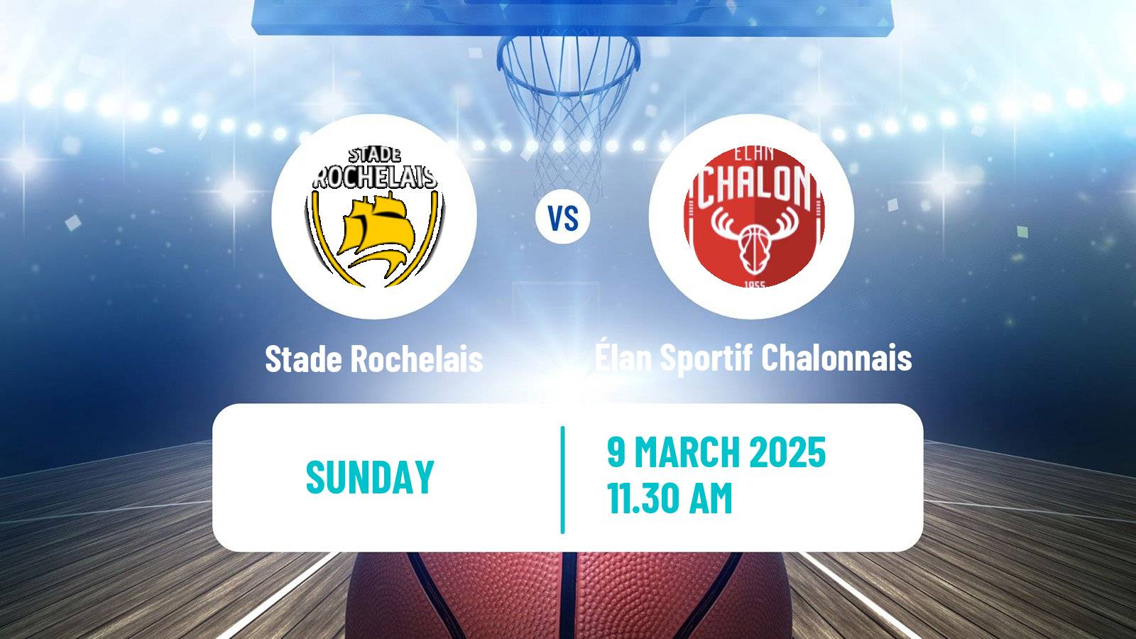Basketball French LNB Stade Rochelais - Élan Sportif Chalonnais