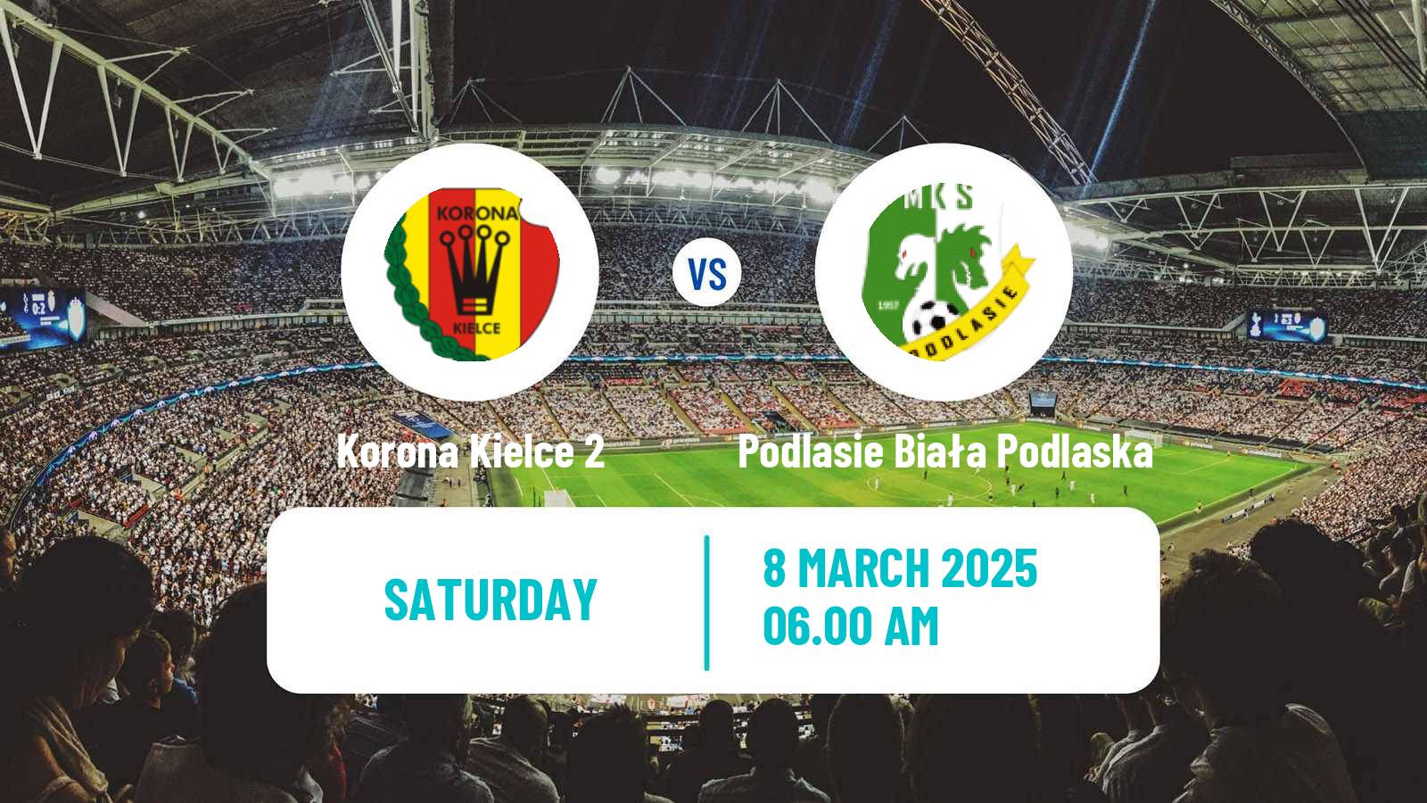 Soccer Polish Division 3 - Group IV Korona Kielce 2 - Podlasie Biała Podlaska