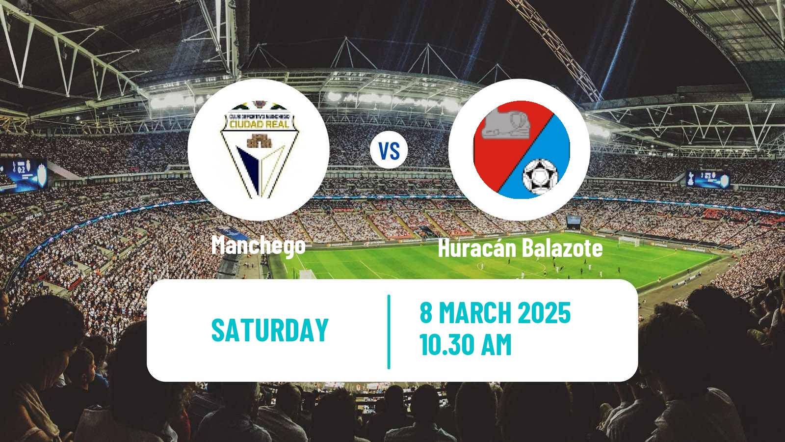 Soccer Spanish Tercera RFEF - Group 18 Manchego - Huracán Balazote