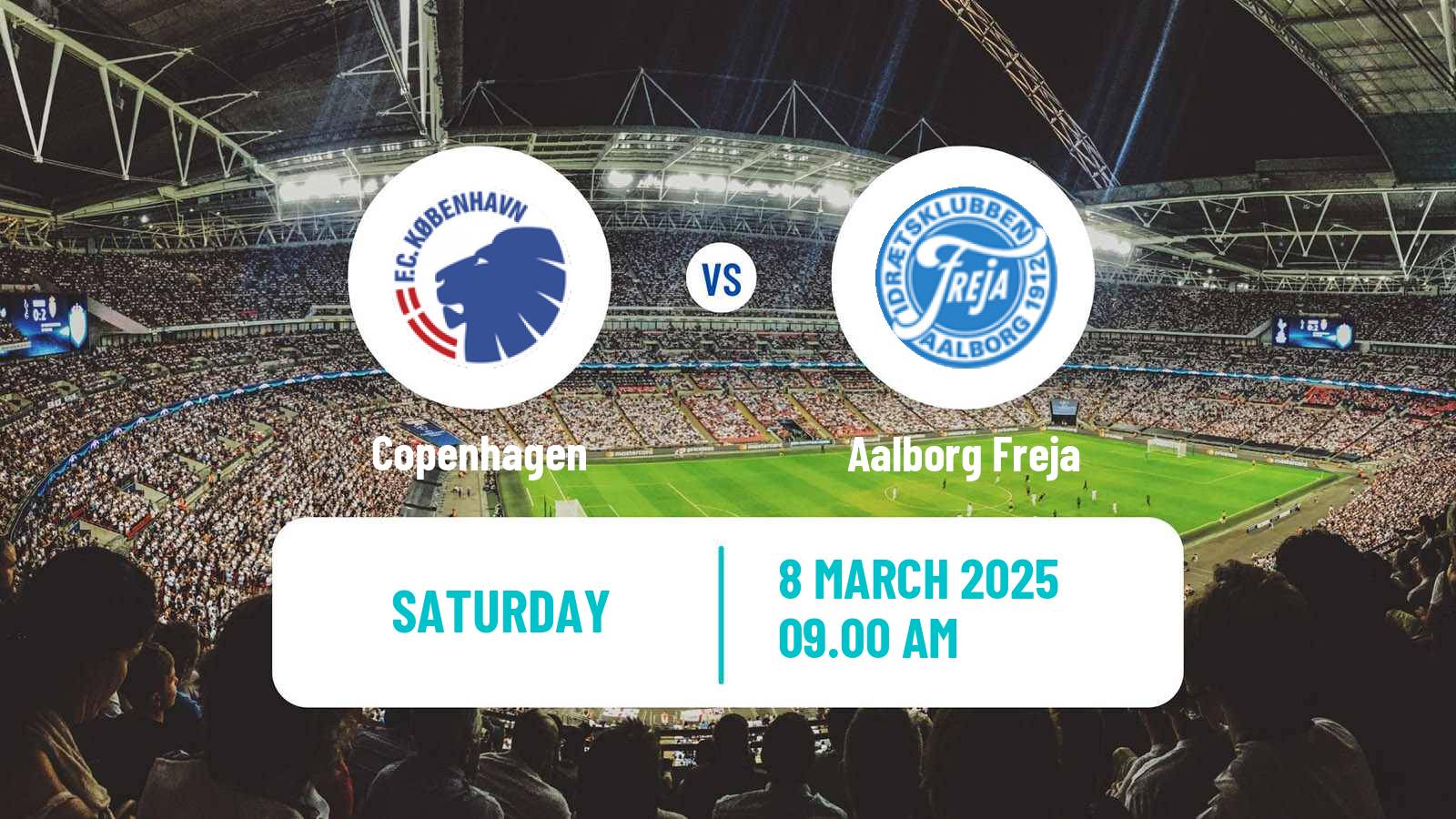 Soccer Danish Cup Women Copenhagen - Aalborg Freja