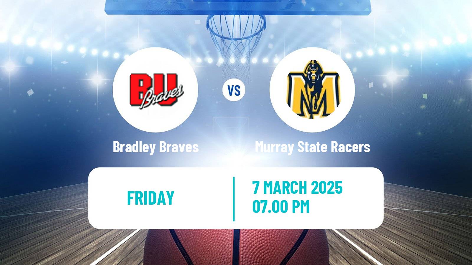 Basketball NCAA College Basketball Bradley Braves - Murray State Racers