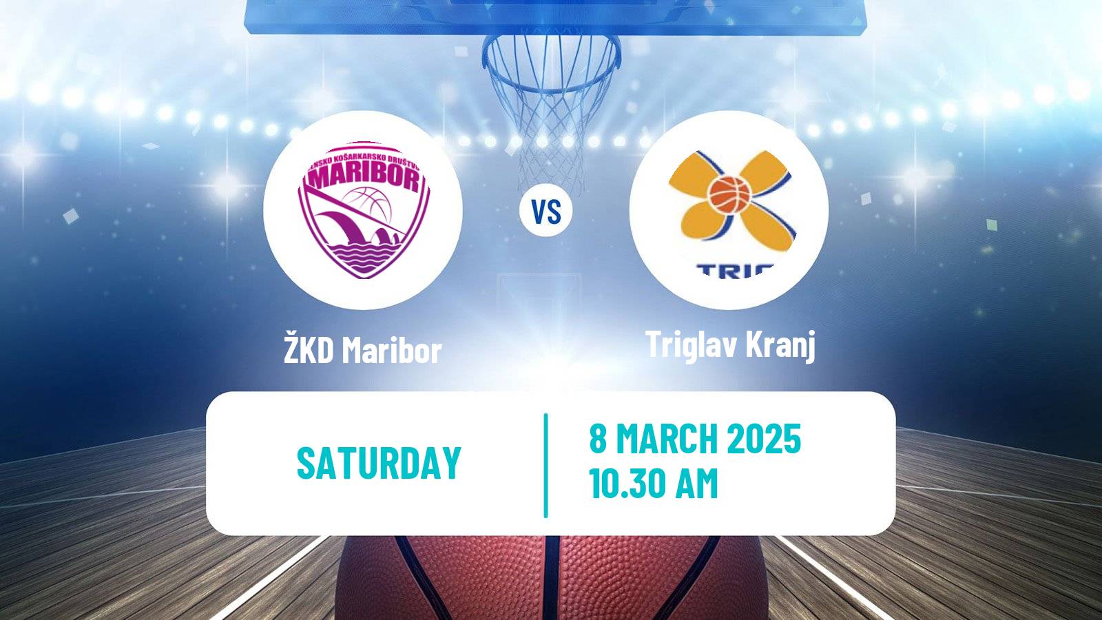 Basketball Slovenian Liga Basketball Women Maribor - Triglav Kranj