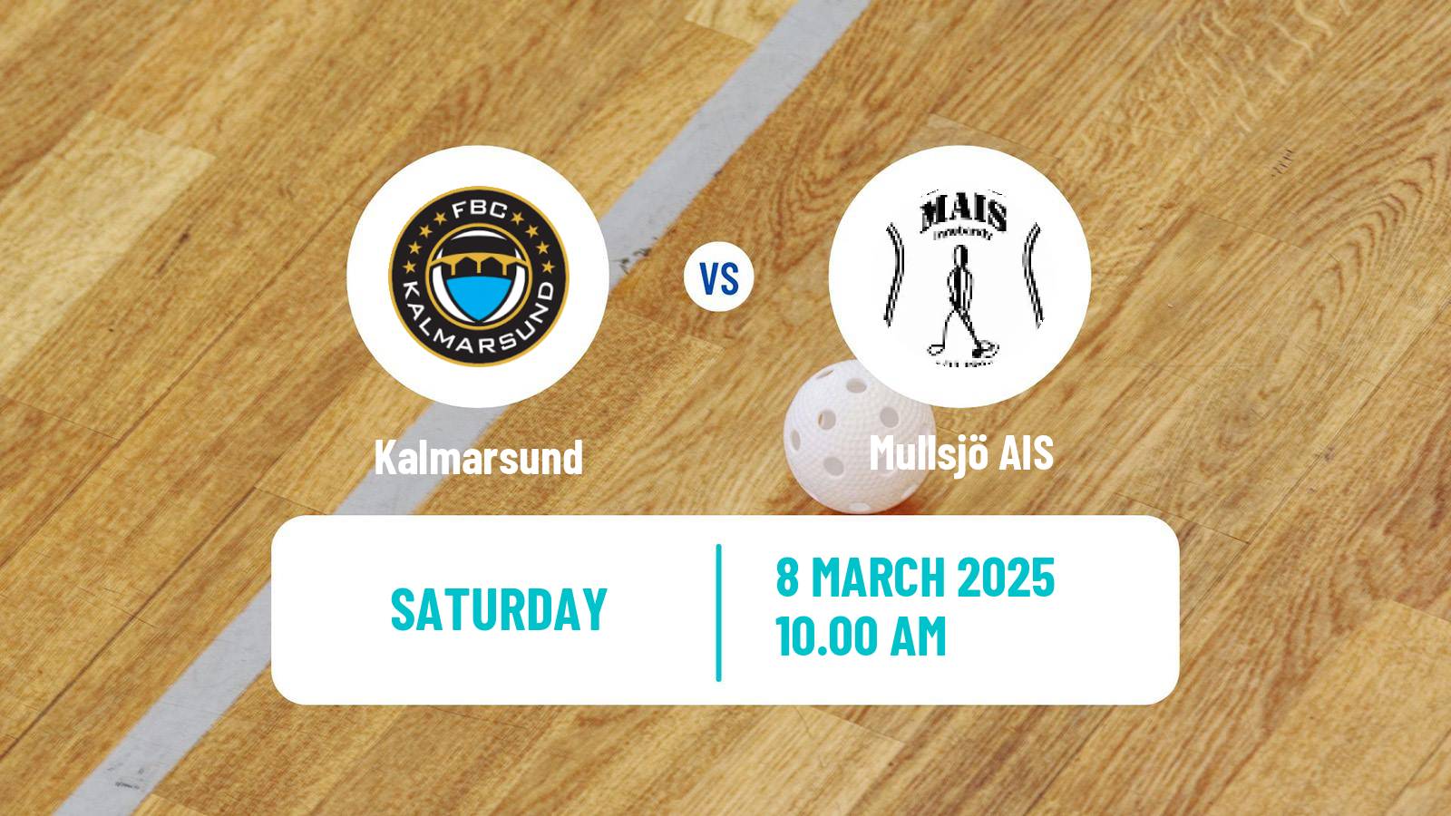 Floorball Swedish Superligan Floorball Kalmarsund - Mullsjö AIS