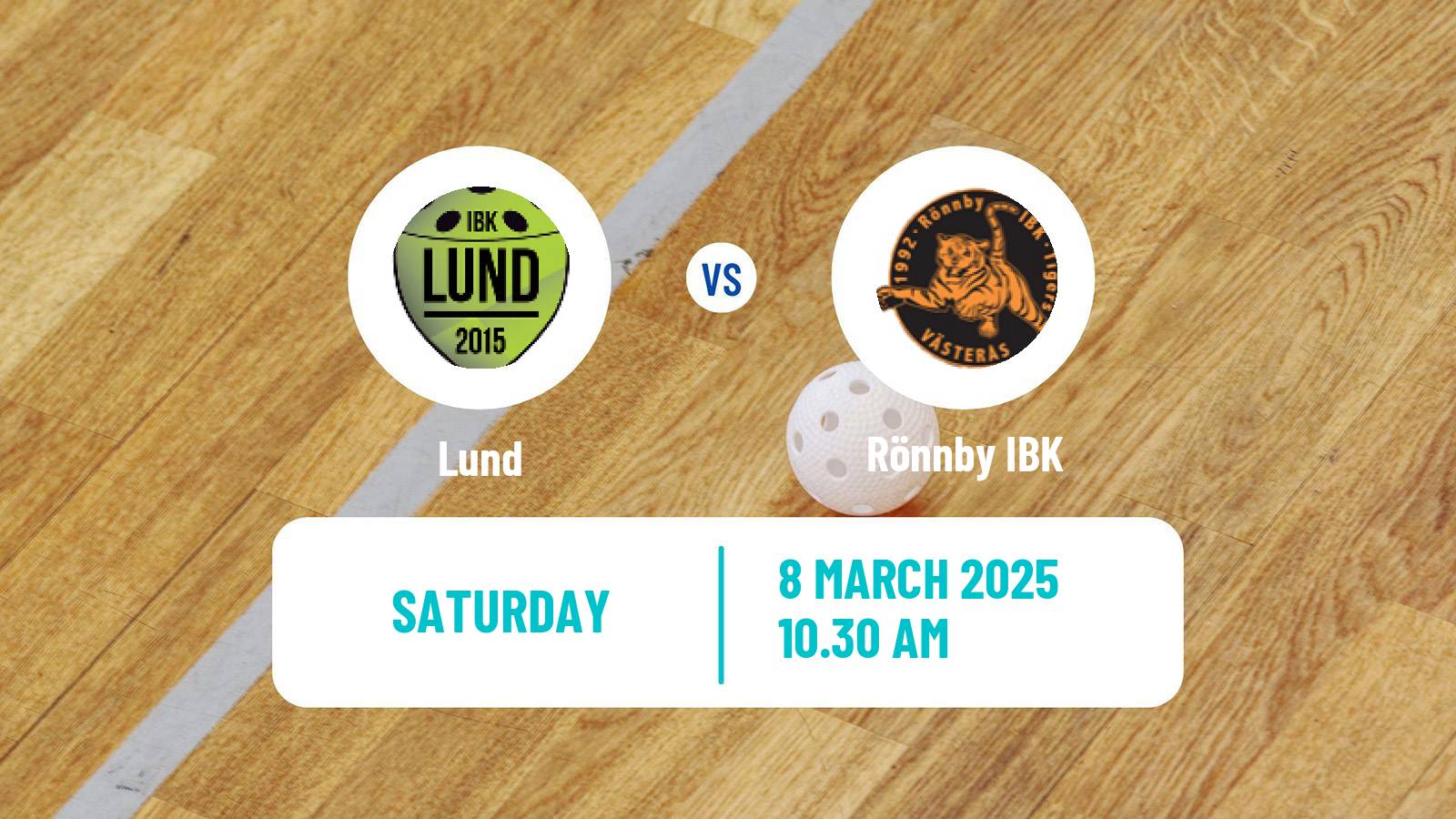 Floorball Swedish Superligan Floorball Women Lund - Rönnby IBK